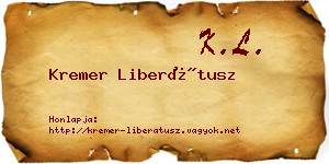Kremer Liberátusz névjegykártya